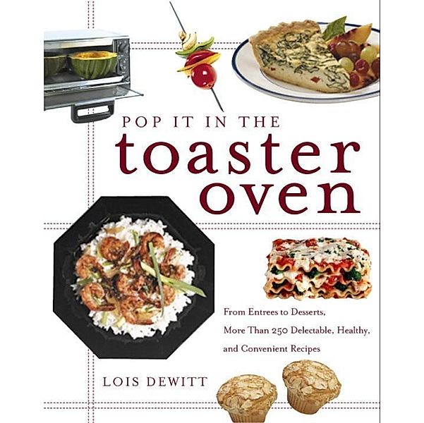 Pop It in the Toaster Oven, Lois Dewitt
