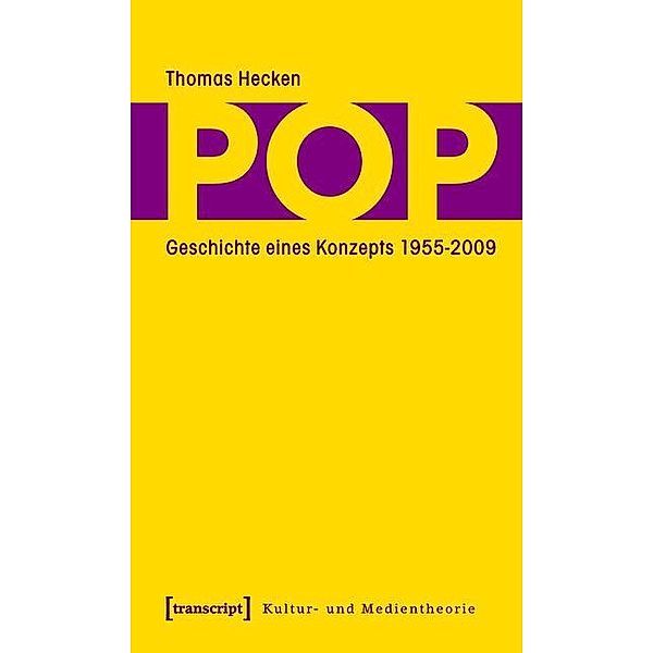 Pop / Kultur- und Medientheorie, Thomas Hecken