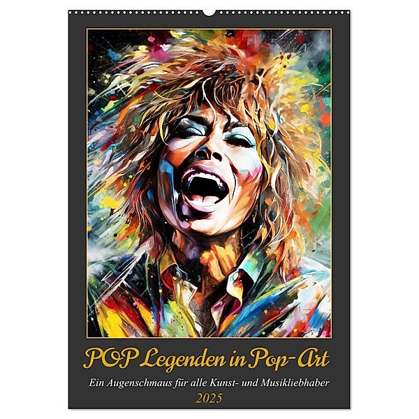 POP Legenden in Pop-Art (Wandkalender 2025 DIN A2 hoch), CALVENDO Monatskalender, Calvendo, Peter Rübsamen