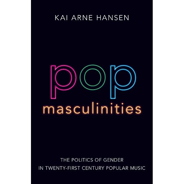 Pop Masculinities, Kai Arne Hansen