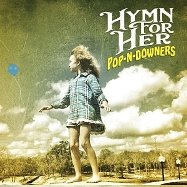 Pop-N-Downers (Lim.Ed.) (Vinyl), Hymn For Her