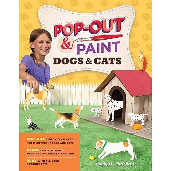 Pop-Out & Paint Dogs & Cats, Cindy A. Littlefield