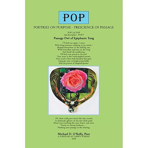 Pop -- Poetries on Purpose, Michael D. O'Kelly