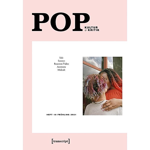 POP / POP. Kultur und Kritik Bd.18
