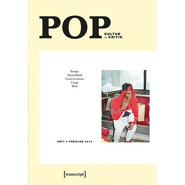 POP / POP. Kultur und Kritik Bd.4