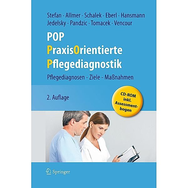 POP - PraxisOrientierte Pflegediagnostik, Harald Stefan, Franz Allmer, Kurt Schalek, Josef Eberl, Renate Hansmann, Elisabeth Jedelsky, Ruza Pandzic, Dagmar Tomacek, Marie Christine Vencour