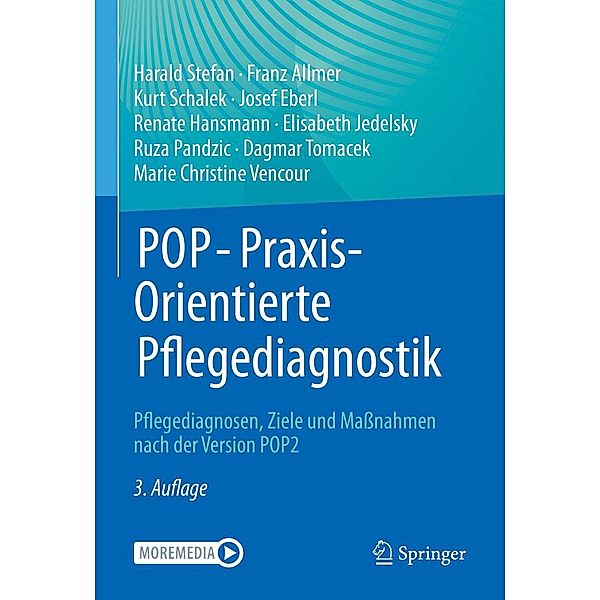 POP - PraxisOrientierte Pflegediagnostik, Harald Stefan, Franz Allmer, Kurt Schalek, Josef Eberl, Renate Hansmann, Elisabeth Jedelsky, Ruza Pandzic, Dagmar Tomacek, Marie Christine Vencour