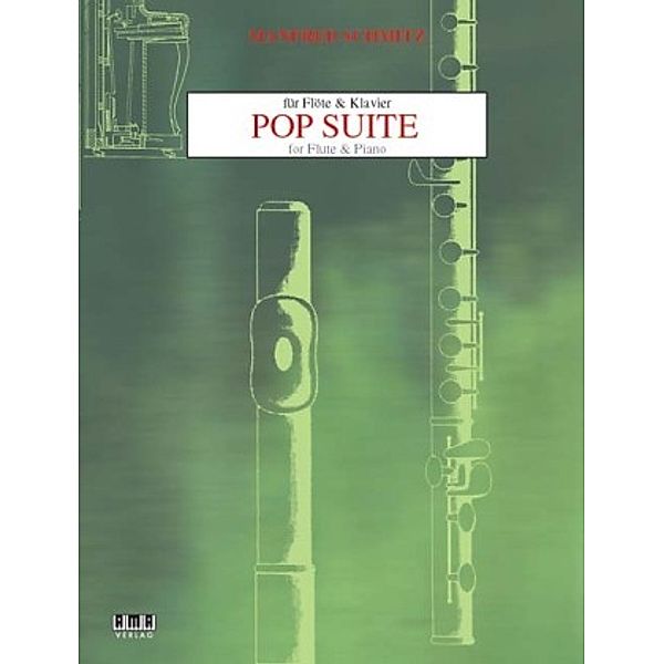 Pop-Suite für Flöte und Klavier, Manfred Schmitz