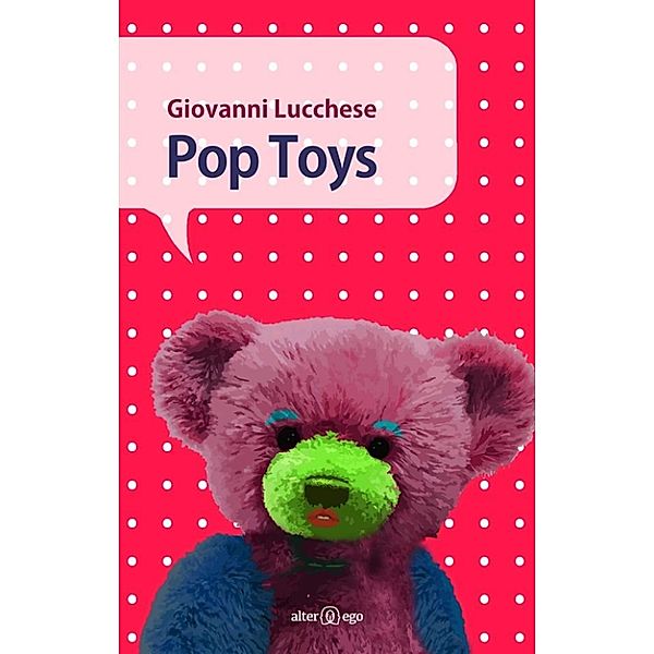 Pop Toys, Giovanni Lucchese