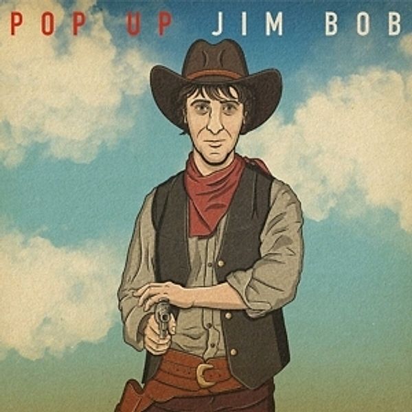 Pop Up Jim Bob, Jim Bob
