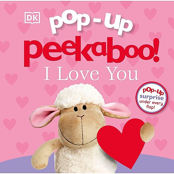 Pop-Up Peekaboo! I Love You, Dk
