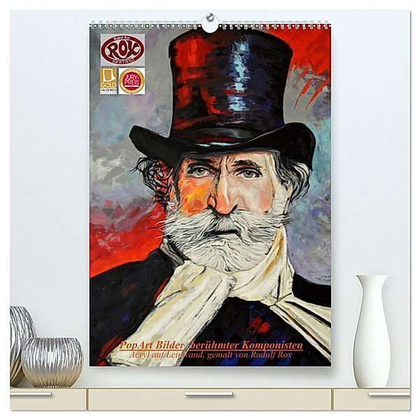 PopArt Bilder berühmter Komponisten (hochwertiger Premium Wandkalender 2024 DIN A2 hoch), Kunstdruck in Hochglanz, Rudolf Rox