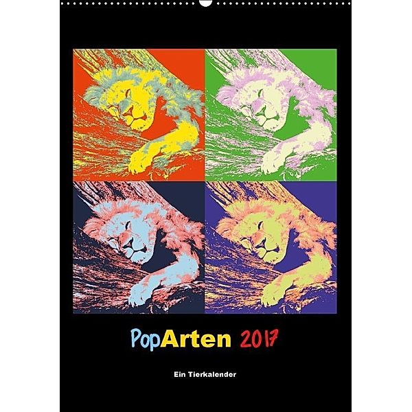 PopArten 2017 - Ein Tierkalender (Wandkalender 2017 DIN A2 hoch), Mirko Weigt