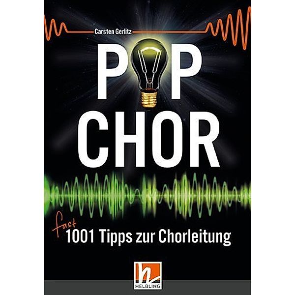 Popchor - fast 1001 Tipps zur Chorleitung, Carsten Gerlitz