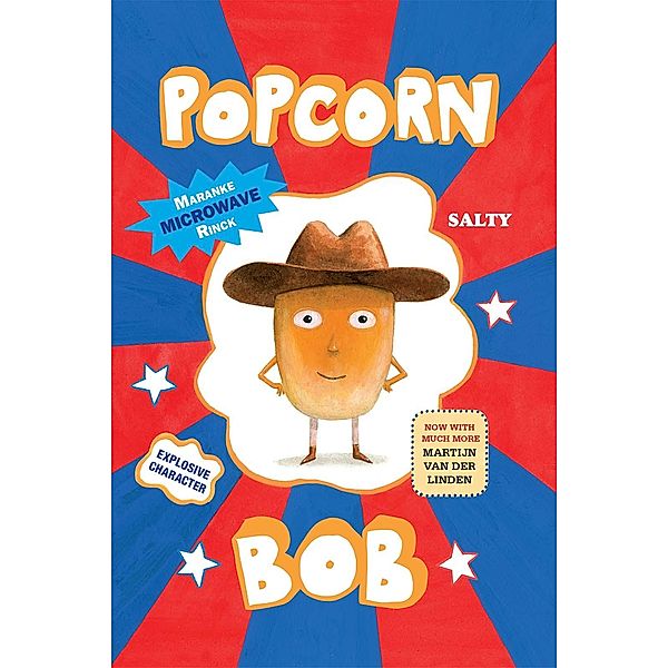 Popcorn Bob, Maranke Rinck, Martijn van der Linden