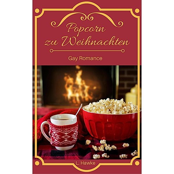 Popcorn zu Weihnachten, L. Hawke