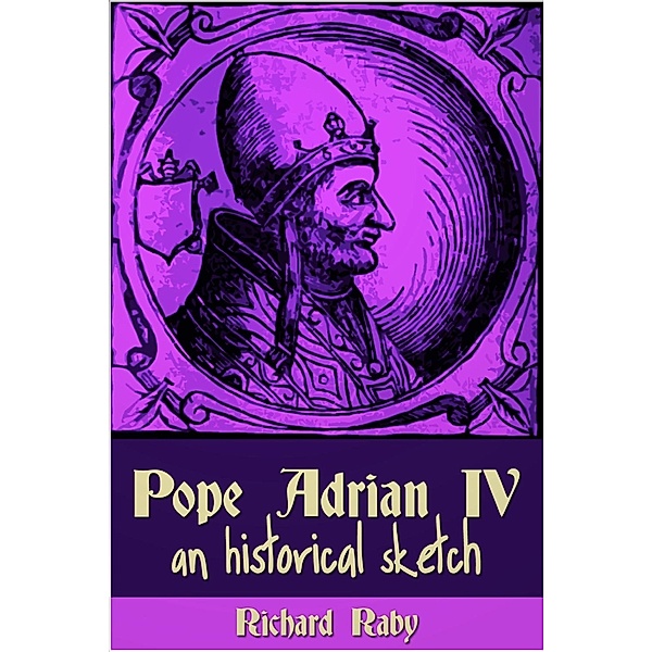 Pope Adrian IV / Andrews UK, Richard Raby