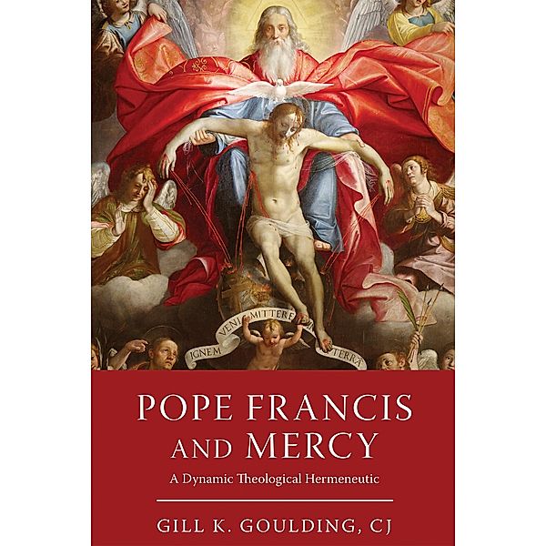 Pope Francis and Mercy, Gill K. Goulding Cj