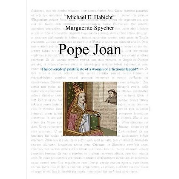 Pope Joan, Michael E. Habicht, Marguerite Spycher