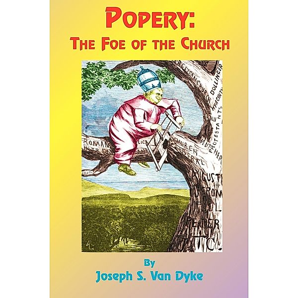 Popery, Joseph S. Van Dyke