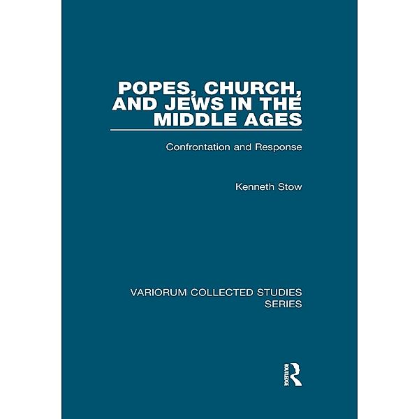 Popes, Church, and Jews in the Middle Ages, Kenneth Stow
