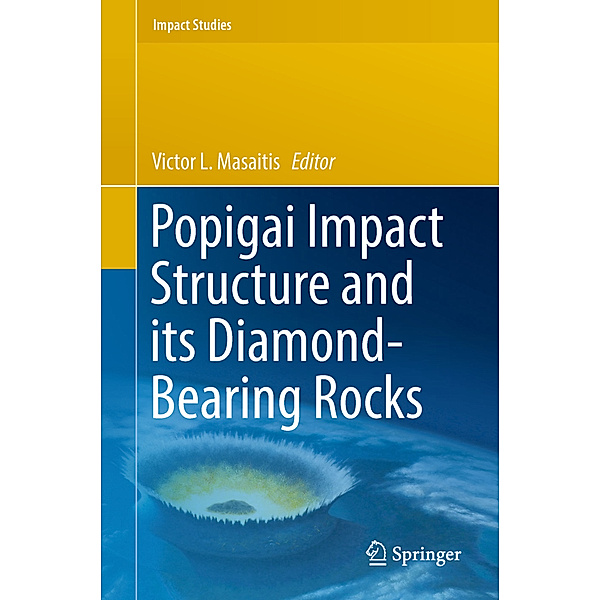 Popigai Impact Structure and its Diamond-Bearing Rocks