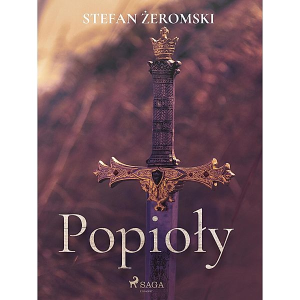 Popioly, Stefan Zeromski
