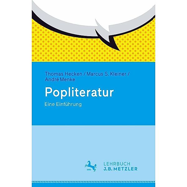 Popliteratur, Thomas Hecken, Marcus S. Kleiner, André Menke