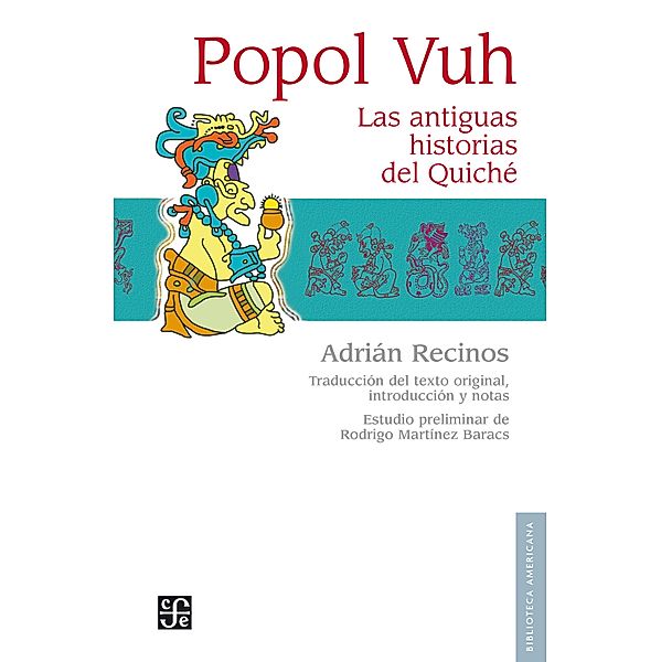 Popol Vuh / Biblioteca Americana, Adrián Recinos
