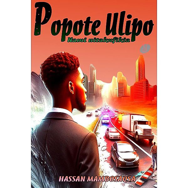 Popote Ulipo, Hassan Mambosasa