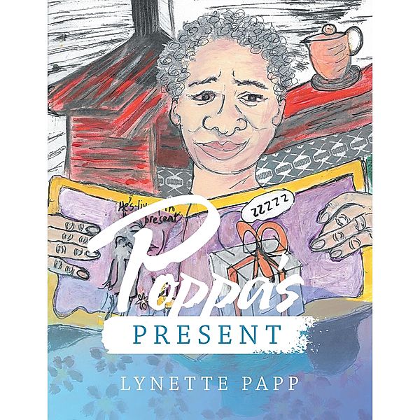 Poppa's Present, Lynette Papp