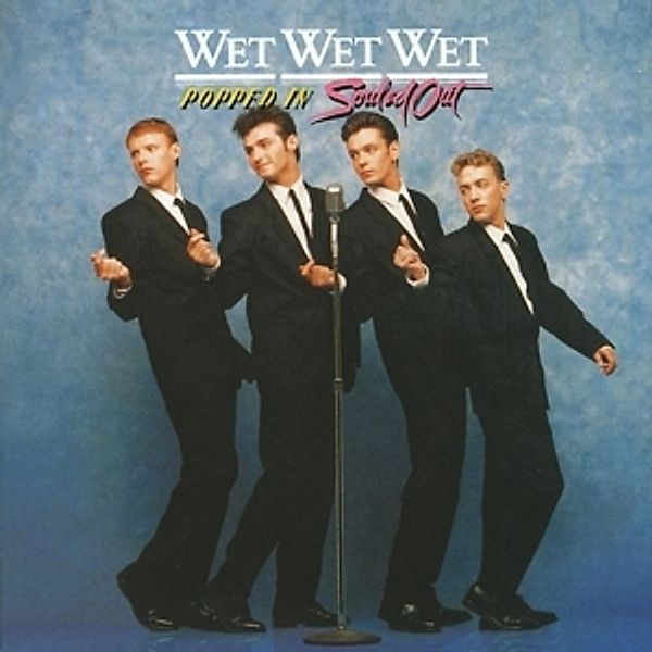 Popped In Souled Out (30th Anniversary Edition), Wet Wet Wet