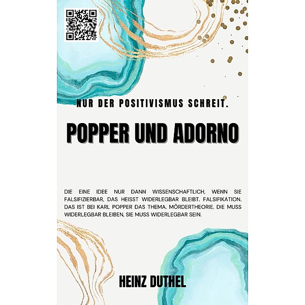 Popper und Adorno, Heinz Duthel