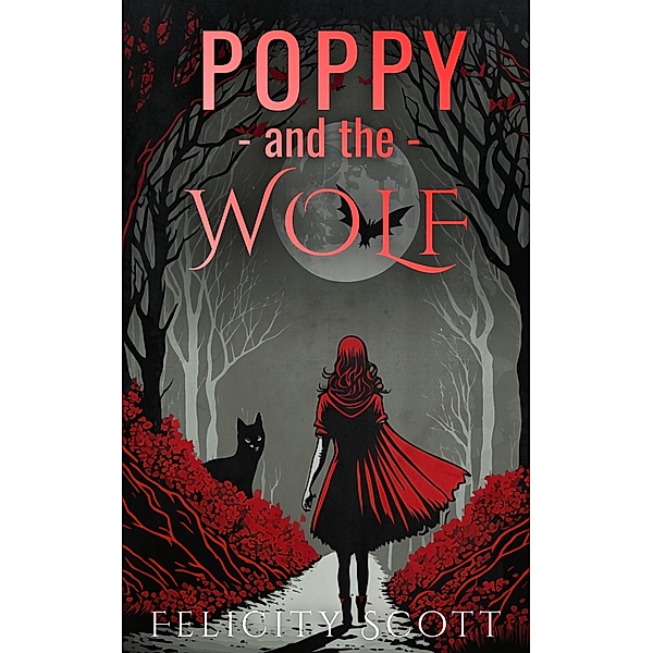 Poppy and the Wolf, Felicity Scott