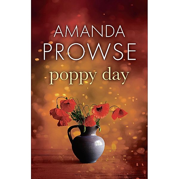 Poppy Day, Amanda Prowse