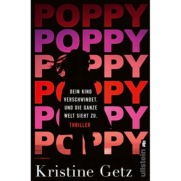 Poppy. Dein Kind verschwindet. Und die ganze Welt sieht zu., Kristine Getz