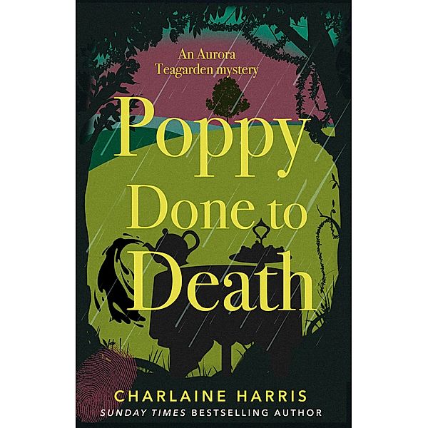 Poppy Done to Death / Aurora Teagarden Mysteries Bd.8, Charlaine Harris