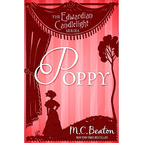Poppy / Edwardian Candlelight Bd.10, M. C. Beaton