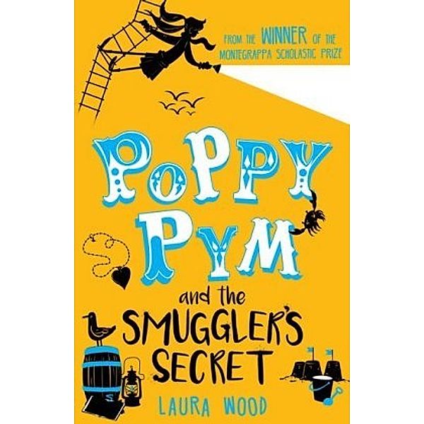 Poppy Pym and the Smuggler's Secret, Laura Wood