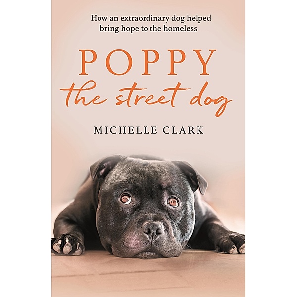 Poppy The Street Dog, Michelle Clark