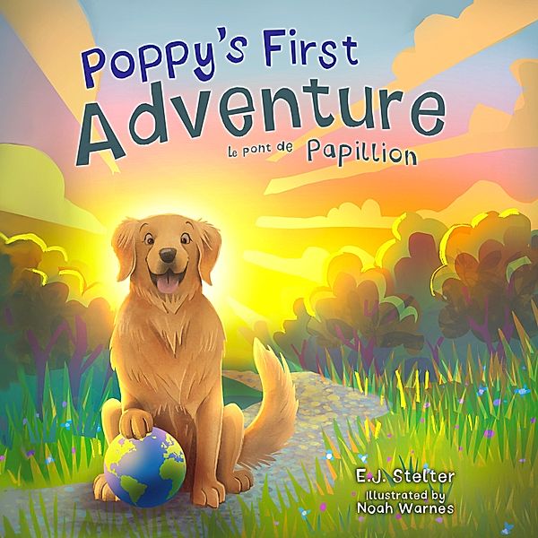 Poppy's Adventures - 1 - Poppy's First Adventure, E.J. Stelter