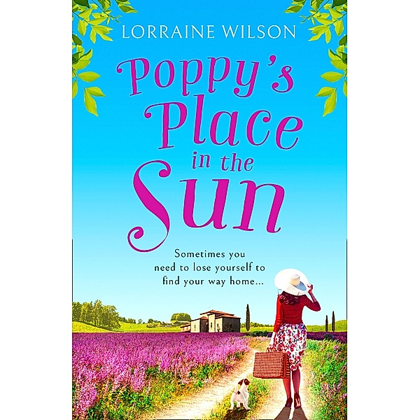 Poppy's Place in the Sun / A French Escape Bd.1, Lorraine Wilson