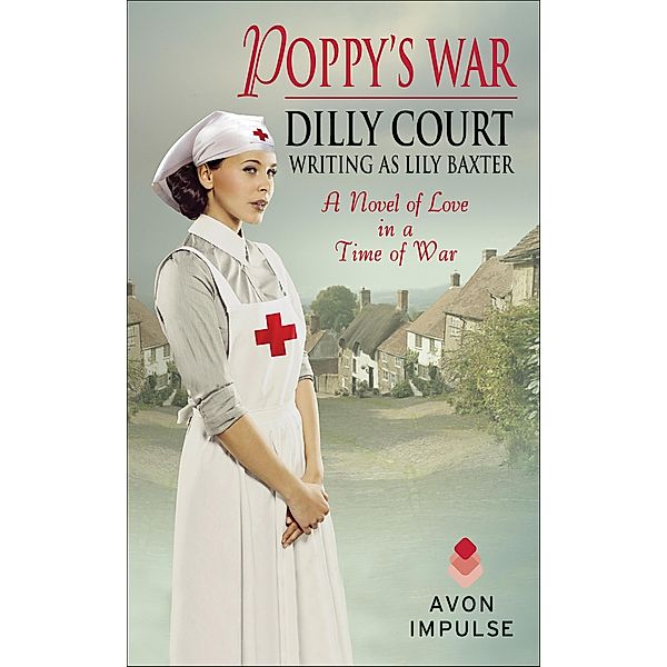 Poppy's War, Dilly Court, Lily Baxter