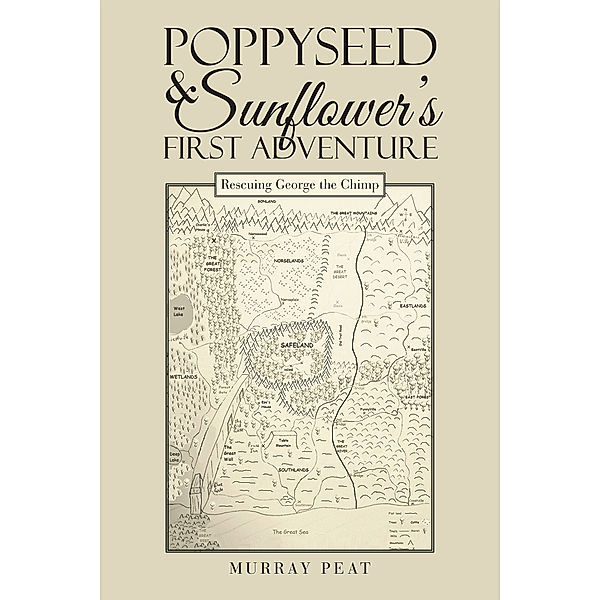 Poppyseed & Sunflower's First Adventure, Murray Peat