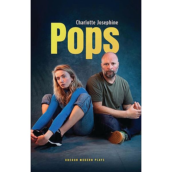 Pops / Oberon Modern Plays, Charlie Josephine