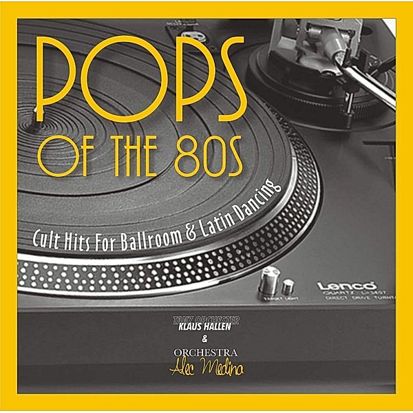 Pops Of The 80s, Klaus Tanzorchester Hallen & Medina Alec Orchestra