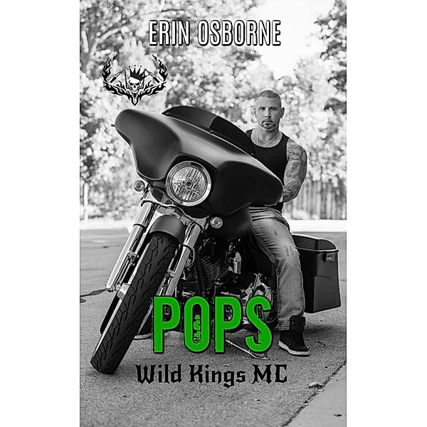 Pops (Wild Kings MC, #8), Erin Osborne