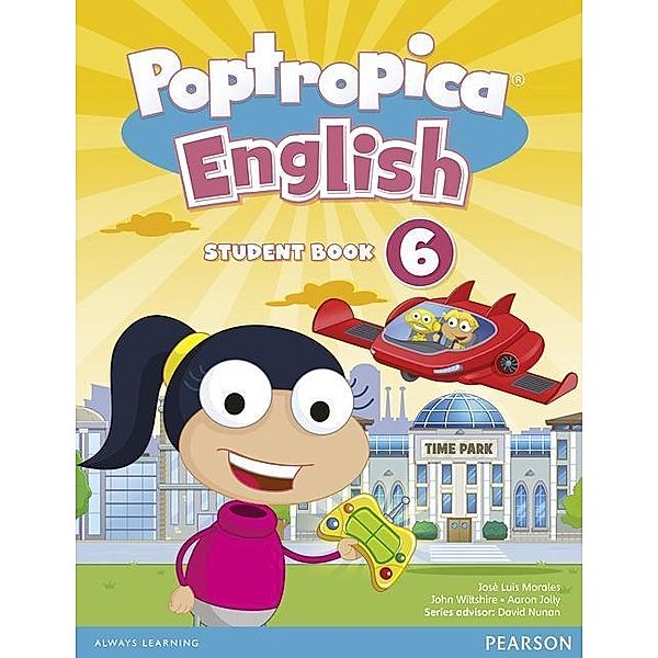 Poptropica English American Edition 6 Student Book, Aaron Jolly, John Wiltshier