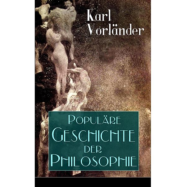 Populäre Geschichte der Philosophie, Karl Vorländer