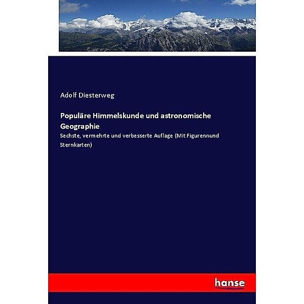 Populäre Himmelskunde und astronomische Geographie, Adolf Diesterweg